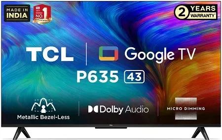 TCL 43P635 43 inches 4K Smart LED Google TV