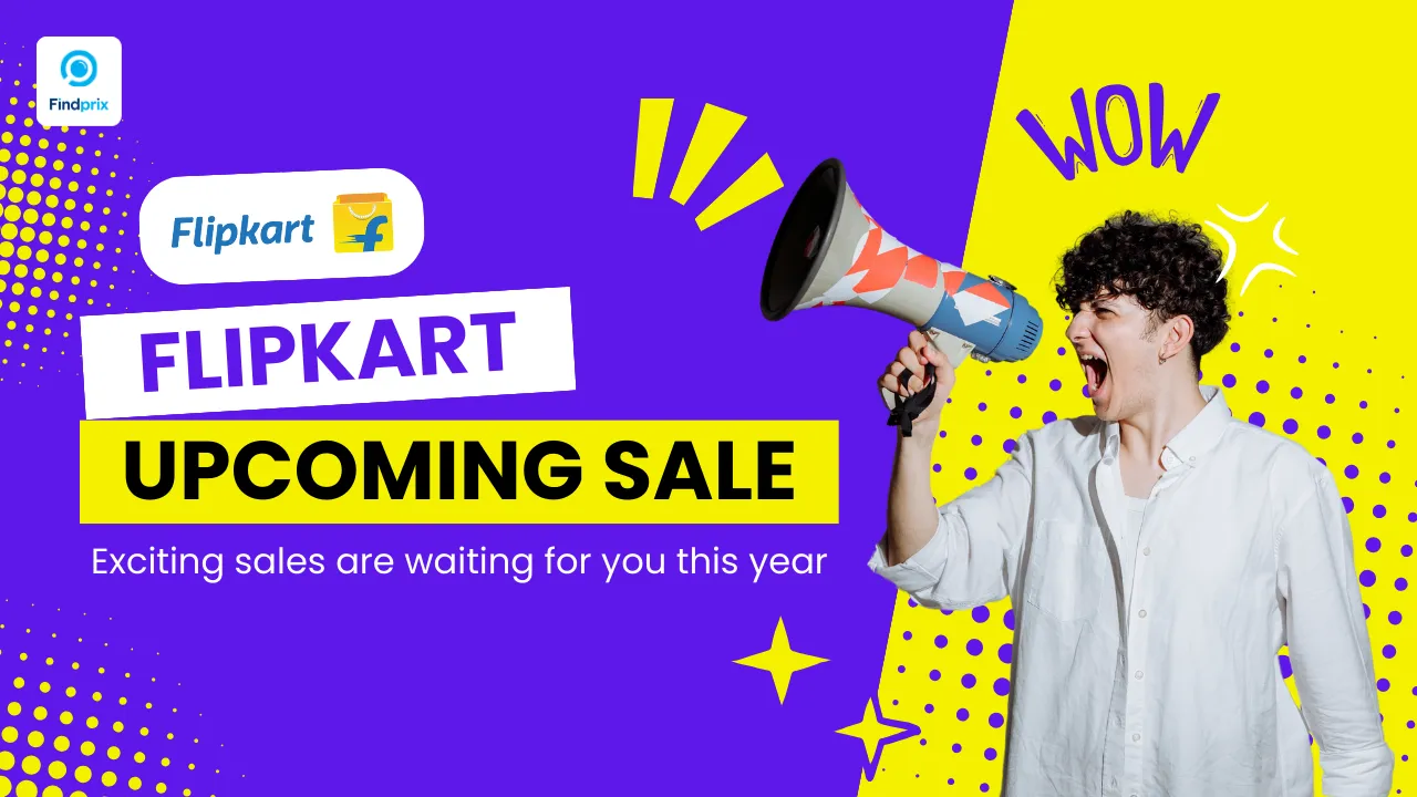 Flipkart Upcoming Sale 2025, Next Sale Dates, Offers